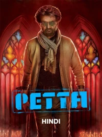 Petta (2019) Dual Audio [Hindi - Tamil] Full Movie HD ESub