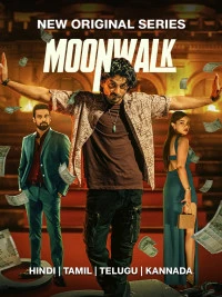 Moonwalk (2024) Season 1 Hindi Completed Web Series HD ESub