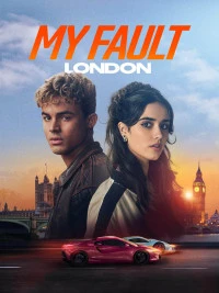 My Fault London (2025) Full Movie HD ESub