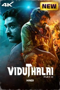 Viduthalai Part 2 (2024) Dual Audio [Hindi + Tamil] Full Movie HD ESub