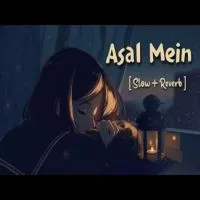 Asal Main (Lofi Mix)