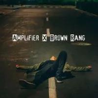 Brown Rang X Amplifier (Lofi Mashup)