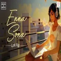 Enna Sona (Lofi Mix)