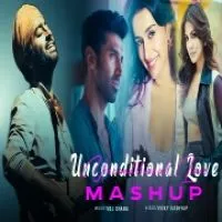 Unconditional Love New Mashup 2023 (Lofi Mashup)