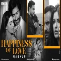 Happiness of Love Mashup (Lofi Mashup)