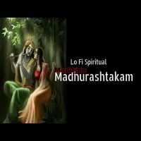 01 Madhurashtakam Adharam Madhuram Radha Krishna (Lofi Mix)