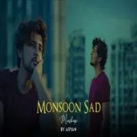 Monsoon Sad Mashup (Chillout Mix) (Lofi Mashup)