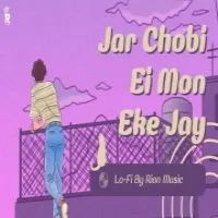 Jar Chobi Ei Mon Eke Jay - Bangali (Lofi Mix)