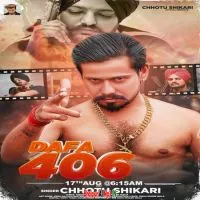 Dafa 406 - Bhojpuri (Chhotu Shikari)