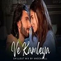 Ve Kamleya (Chillout Lofi Mix)