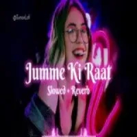 Jumme Ki Raat Hai (Lofi Mix)