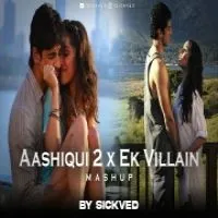 Aashiqui 2 x Ek Villain (Lofi Mashup)