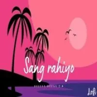 01 Sang Rahiyo (Lofi Mix)