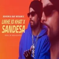 Likhe Jo Khat X Sandesa