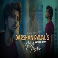 Darshan Raval Monsoon Mashup 2023 (Lofi Mashup)