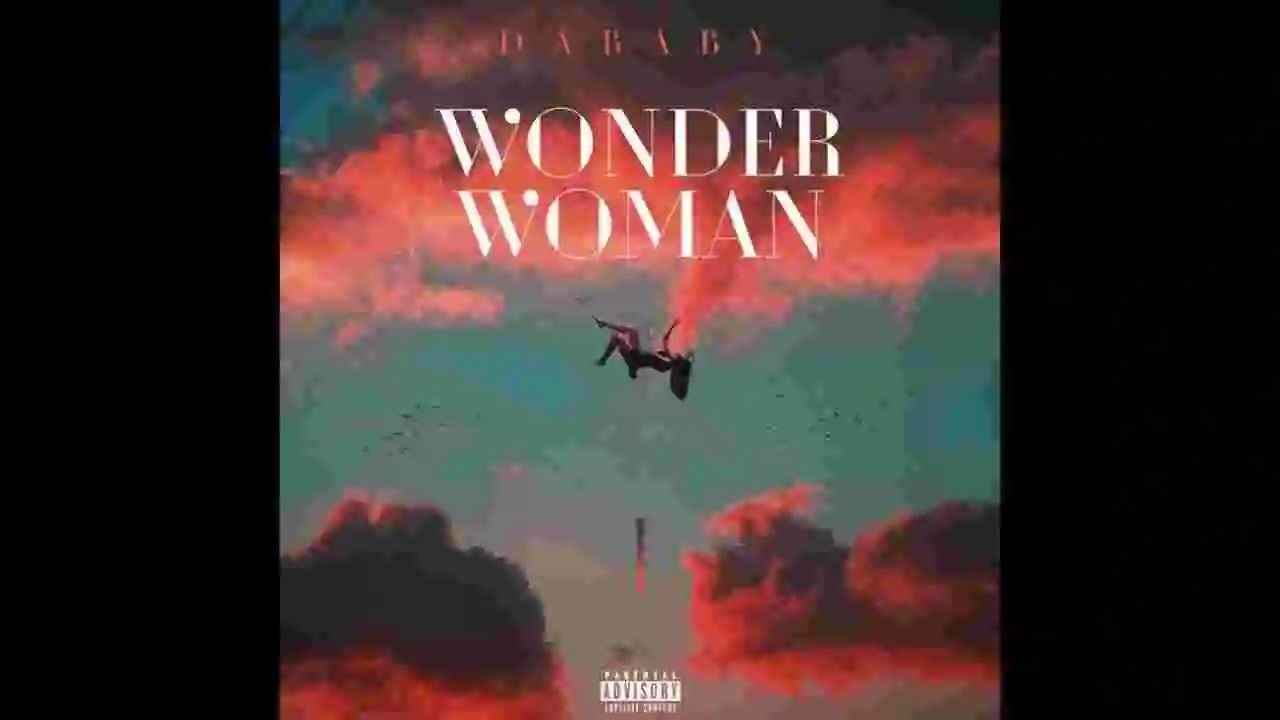 Music: DaBaby - WONDER WOMAN