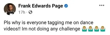 Frank Edwards Reacts As Ladies Start Tagging Him In Their Dance Videos