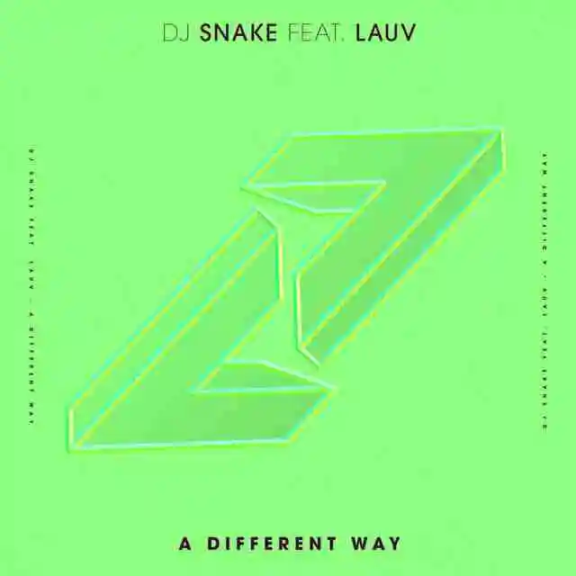  A Different Way with Lauv - DJ Snake