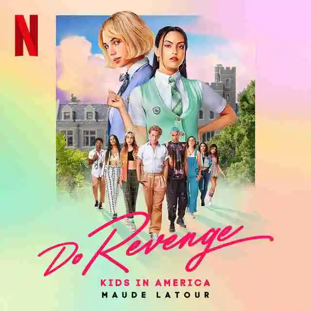  Kids in America (From the Netflix Film  Do Revenge )