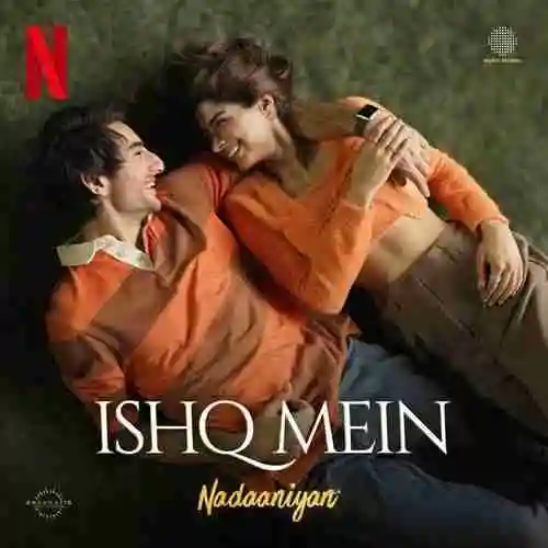 128 Ishq Mein   Nadaaniyan 128 Kbps