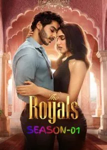 The Royals (2025) Hindi S01 Completed Web Series