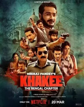 Khakee: The Bengal Chapter (2025) Dual Audio [Hindi-Bengali] S01 WEB-DL