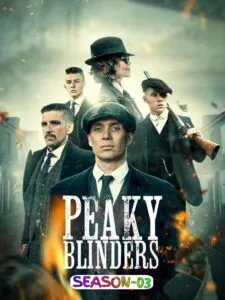 Peaky Blinders (2016) Dual Audio [Hindi + Eng] S03 HD – 480P 720P 1080P