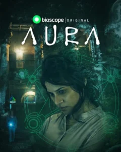 Aura (2021) S01 Bengali Bioscope WEB-DL