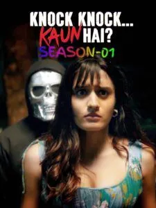 Knock Knock Kaun Hai (2025) Hindi S01 HD [Full Series] – 480P 720P 1080P