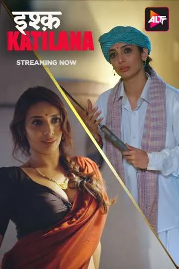 Ishq Katilana (2025) REPACK 720p 1080p HEVC HDRip S01 Complete Hot Series x265 AAC [450MB