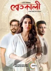 Shwetkali (2023) Bengali S01 Zee5 WEB-DL – 480P | 720P | 1080P – x264 – 15.3GB ESub- Download